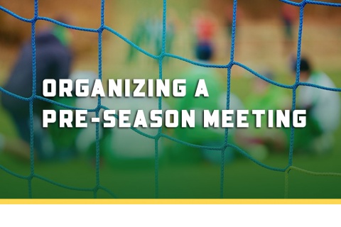 Lesson 6: Organizing a Pre-Season Meeting